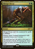 Abrupt Decay