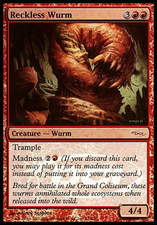 Reckless Wurm