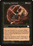 Spinning Darkness
